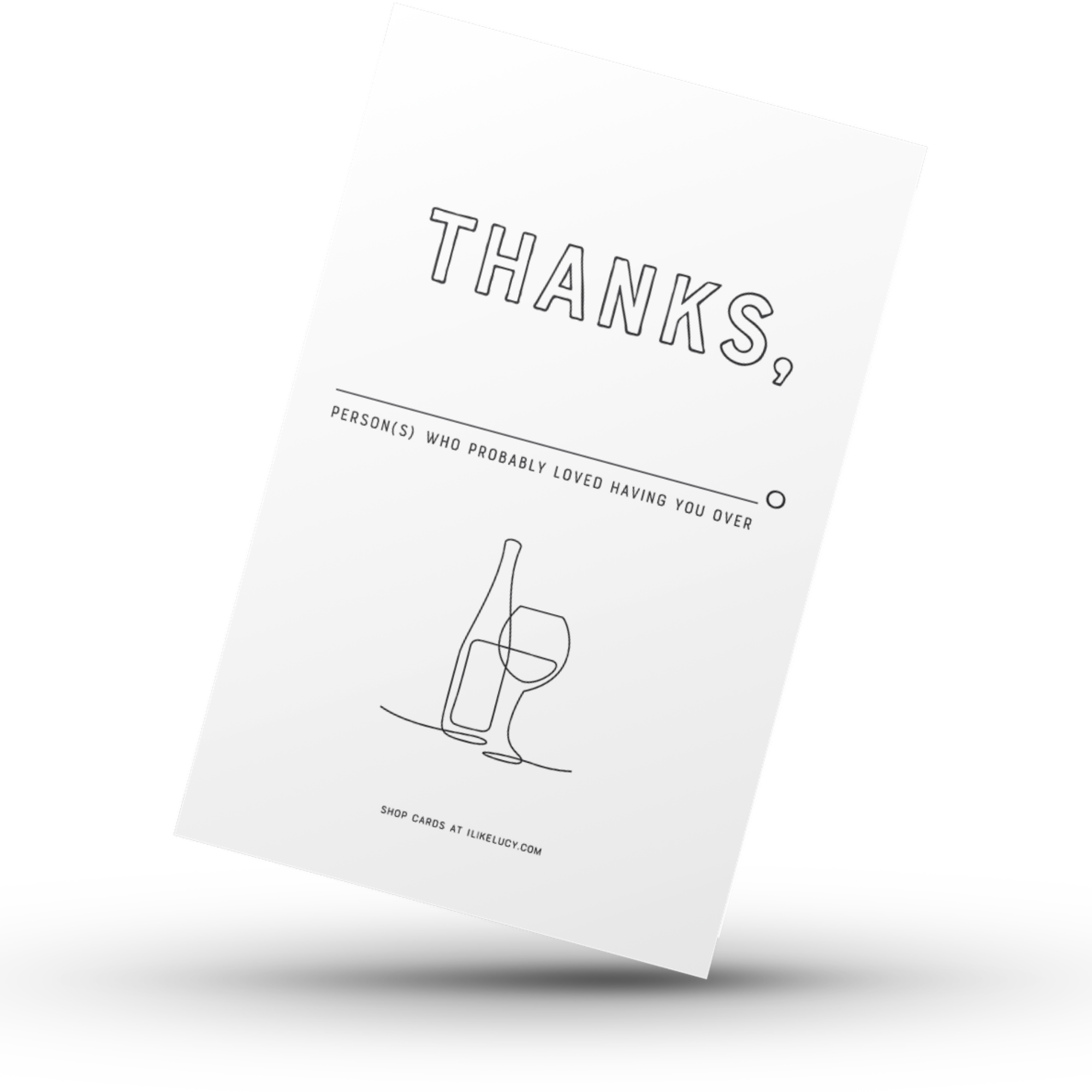 Thanks (For Having Us Over) 'Kinda Blank' Greeting Card